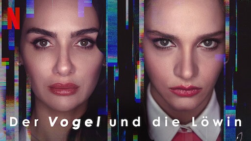 Der Vogel und die Löwin: Der nächste türkische Netflix-Kracher?